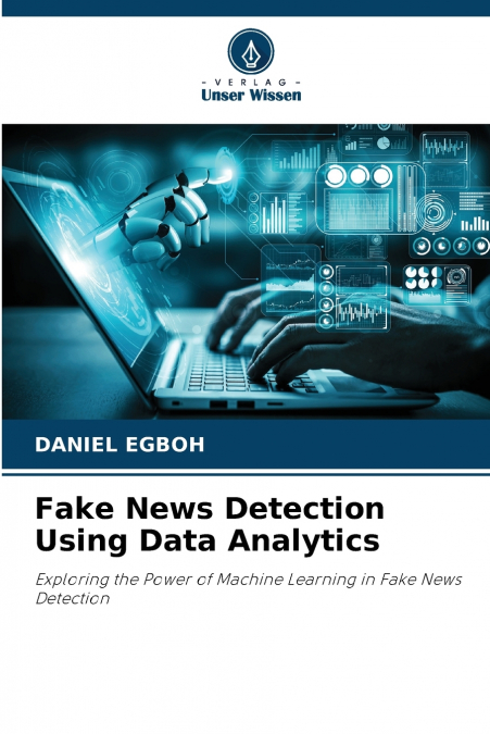 Fake News Detection Using Data Analytics