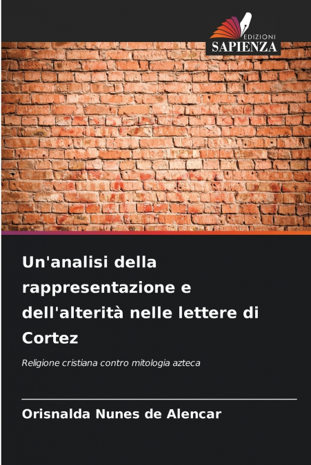 Un’analisi della rappresentazione e dell’alterità nelle lettere di Cortez