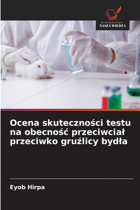 Ocena skuteczności testu na obecność przeciwciał przeciwko gruźlicy bydła