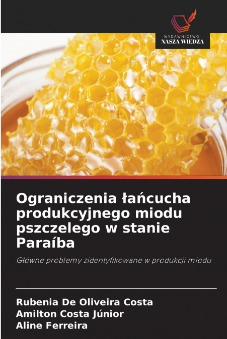 Ograniczenia łańcucha produkcyjnego miodu pszczelego w stanie Paraíba