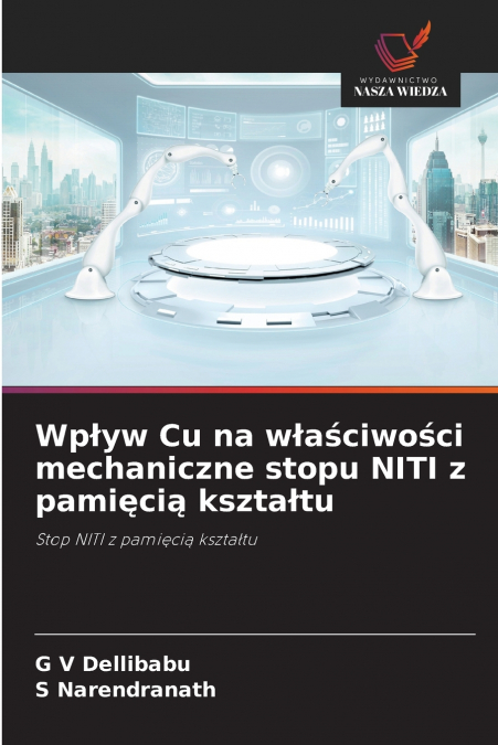Wpływ Cu na właściwości mechaniczne stopu NITI z pamięcią kształtu
