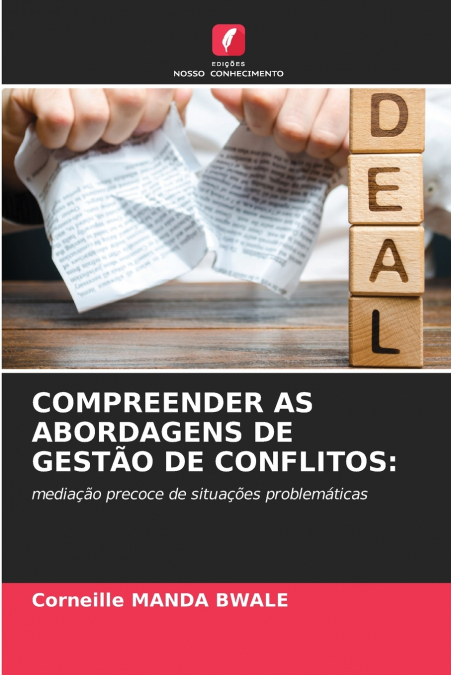 COMPREENDER AS ABORDAGENS DE GESTÃO DE CONFLITOS