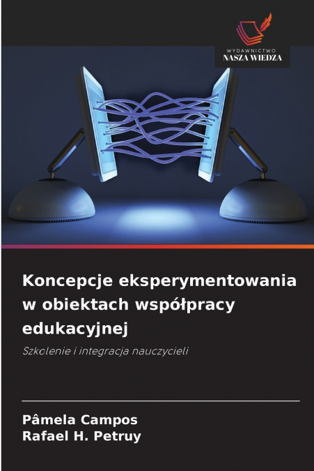 Koncepcje eksperymentowania w obiektach współpracy edukacyjnej
