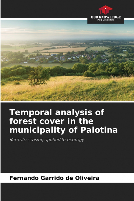 Temporal analysis of forest cover in the municipality of Palotina