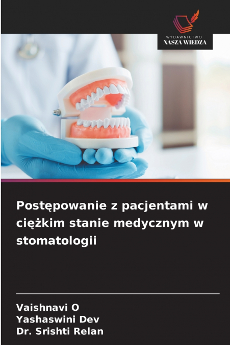 Postępowanie z pacjentami w ciężkim stanie medycznym w stomatologii