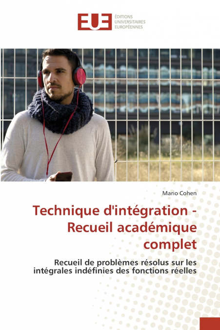 Technique d’intégration - Recueil académique complet