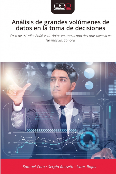 Análisis de grandes volúmenes de datos en la toma de decisiones