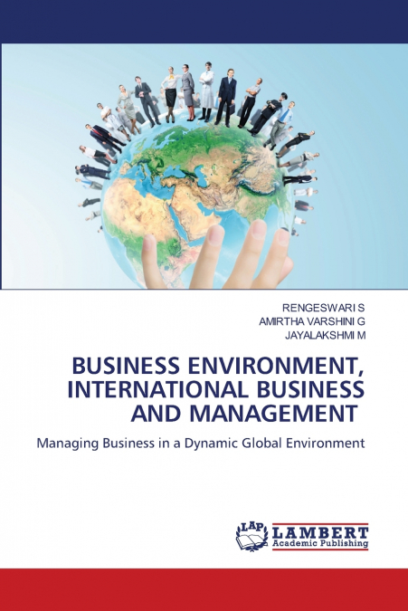 BUSINESS ENVIRONMENT, INTERNATIONAL BUSINESS AND MANAGEMENT