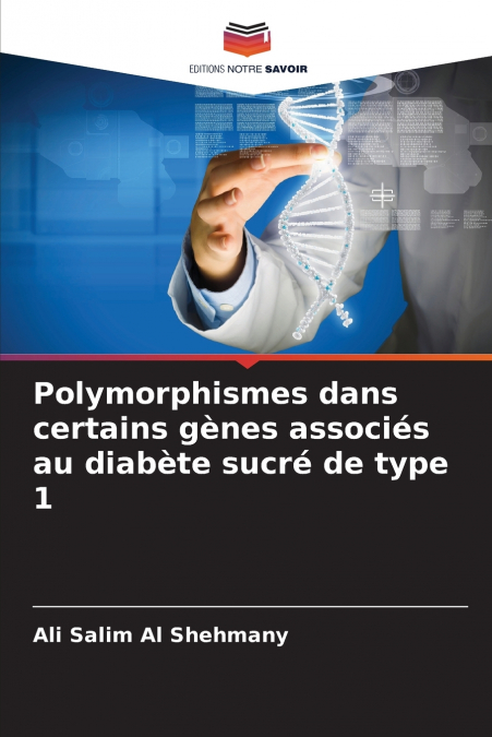 Polymorphismes dans certains gènes associés au diabète sucré de type 1