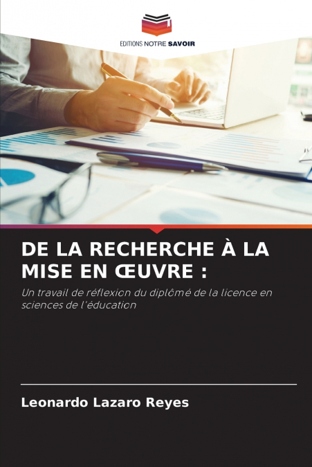 DE LA RECHERCHE À LA MISE EN ŒUVRE