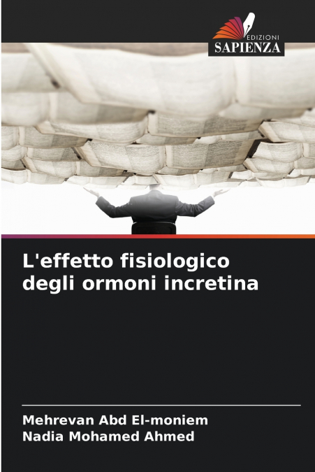 L’effetto fisiologico degli ormoni incretina