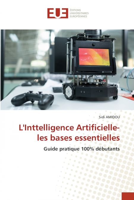 L’Inttelligence Artificielle-les bases essentielles