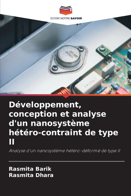 Développement, conception et analyse d’un nanosystème hétéro-contraint de type II