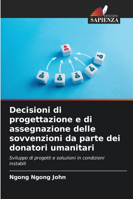 Decisioni di progettazione e di assegnazione delle sovvenzioni da parte dei donatori umanitari