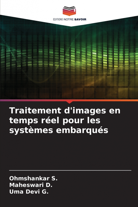 Traitement d’images en temps réel pour les systèmes embarqués