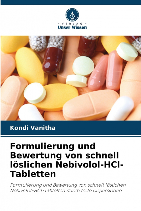 Formulierung und Bewertung von schnell löslichen Nebivolol-HCl-Tabletten