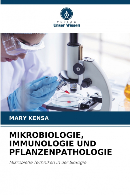 MIKROBIOLOGIE, IMMUNOLOGIE UND PFLANZENPATHOLOGIE