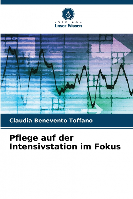 Pflege auf der Intensivstation im Fokus