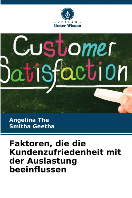 Faktoren, die die Kundenzufriedenheit mit der Auslastung beeinflussen