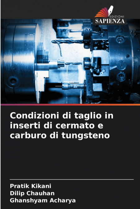 Condizioni di taglio in inserti di cermato e carburo di tungsteno