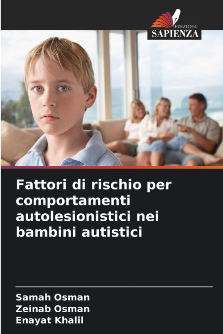Fattori di rischio per comportamenti autolesionistici nei bambini autistici
