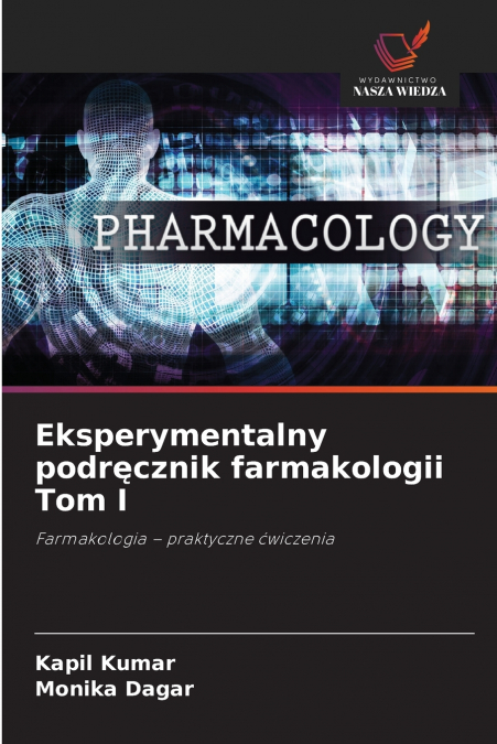 Eksperymentalny podręcznik farmakologii Tom I