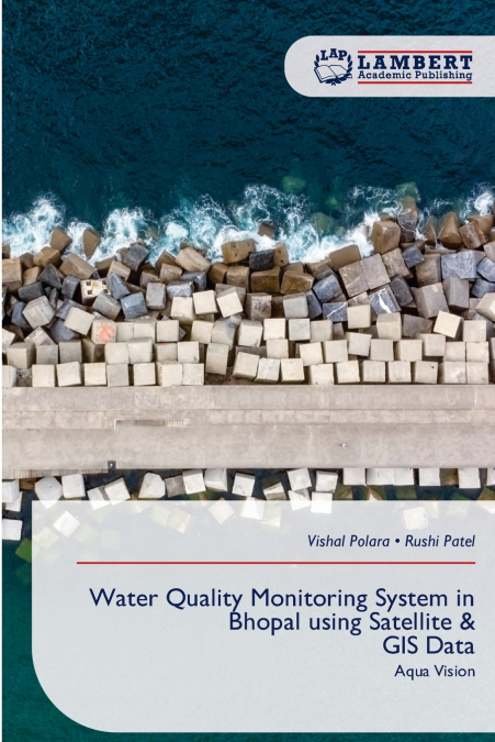 Water Quality Monitoring System in Bhopal using Satellite & GIS Data