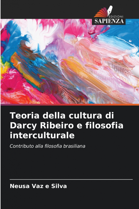 Teoria della cultura di Darcy Ribeiro e filosofia interculturale