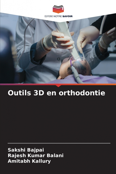 Outils 3D en orthodontie