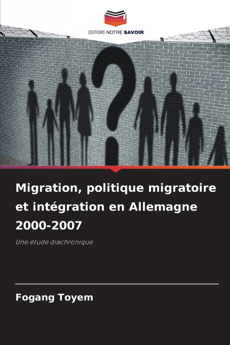 Migration, politique migratoire et intégration en Allemagne 2000-2007