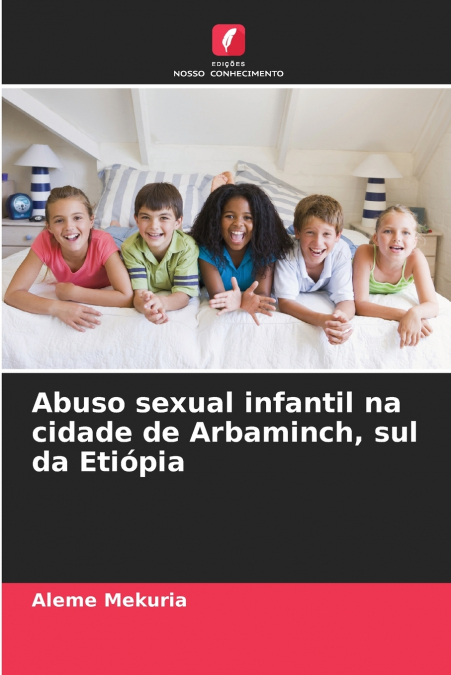Abuso sexual infantil na cidade de Arbaminch, sul da Etiópia