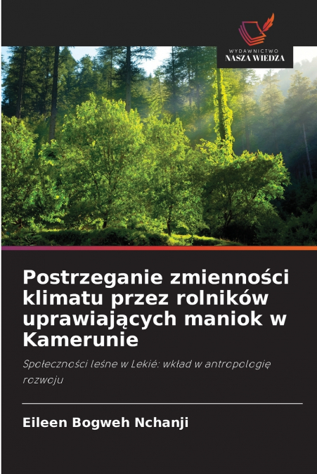 Postrzeganie zmienności klimatu przez rolników uprawiających maniok w Kamerunie