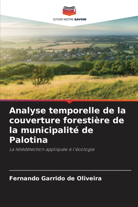 Analyse temporelle de la couverture forestière de la municipalité de Palotina