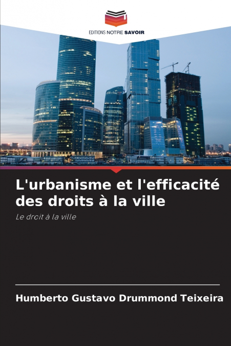 L’urbanisme et l’efficacité des droits à la ville