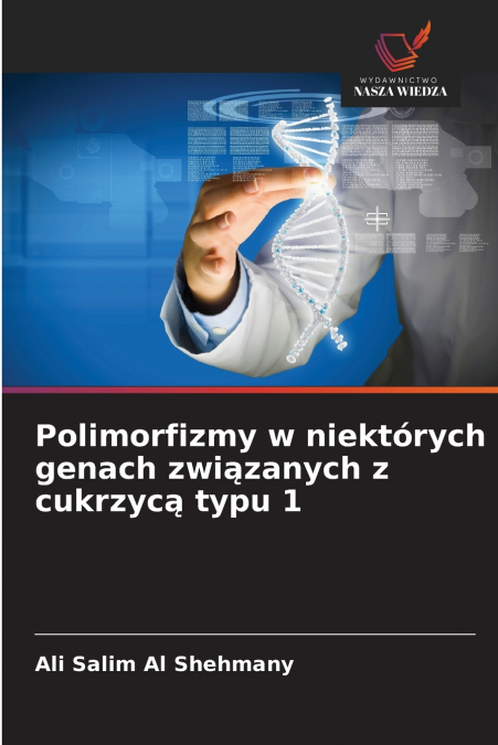 Polimorfizmy w niektórych genach związanych z cukrzycą typu 1