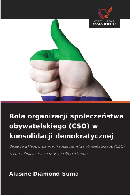Rola organizacji społeczeństwa obywatelskiego (CSO) w konsolidacji demokratycznej