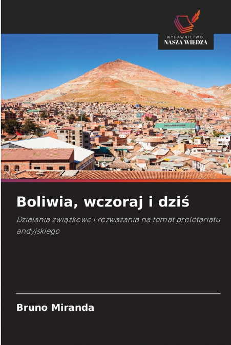 Boliwia, wczoraj i dziś