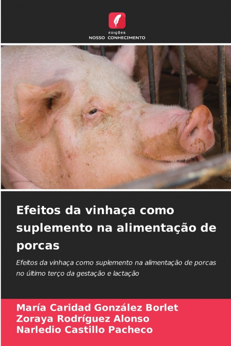 Efeitos da vinhaça como suplemento na alimentação de porcas