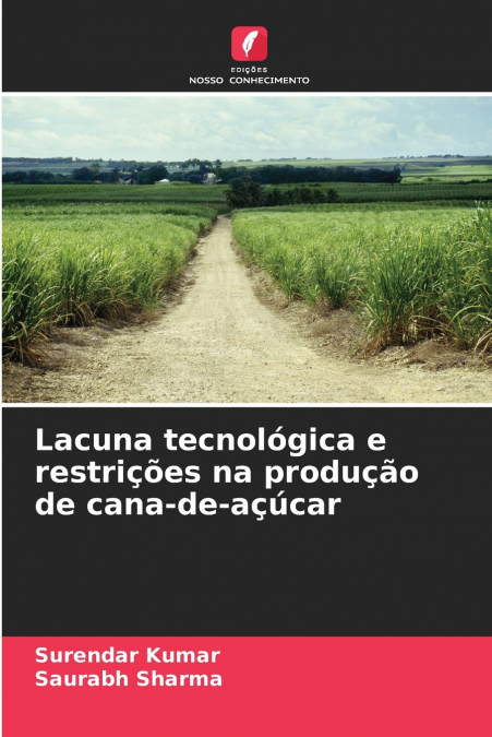 Lacuna tecnológica e restrições na produção de cana-de-açúcar