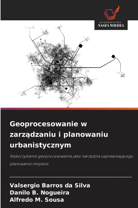Geoprocesowanie w zarządzaniu i planowaniu urbanistycznym