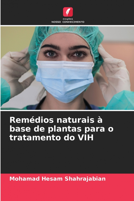 Remédios naturais à base de plantas para o tratamento do VIH