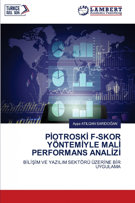 PİOTROSKİ F-SKOR YÖNTEMİYLE MALİ PERFORMANS ANALİZİ