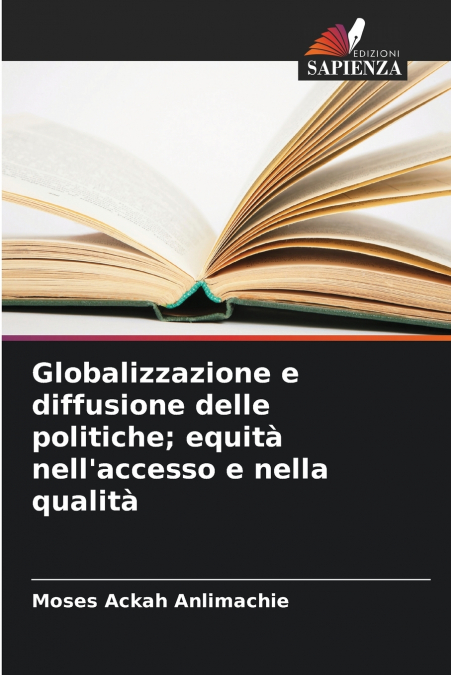 Globalizzazione e diffusione delle politiche; equità nell’accesso e nella qualità