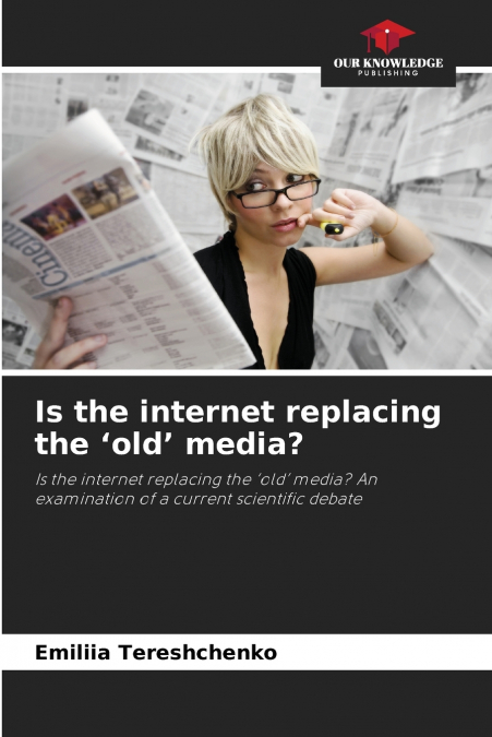 Is the internet replacing the ’old’ media?
