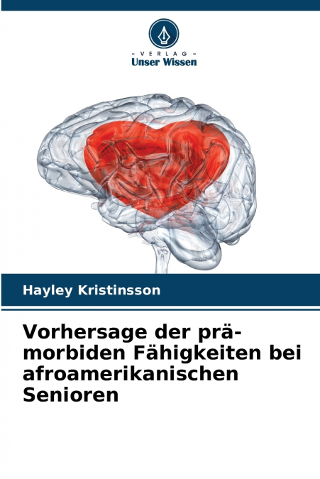 Vorhersage der prä-morbiden Fähigkeiten bei afroamerikanischen Senioren