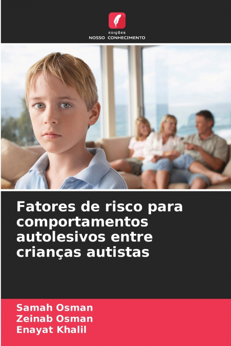 Fatores de risco para comportamentos autolesivos entre crianças autistas
