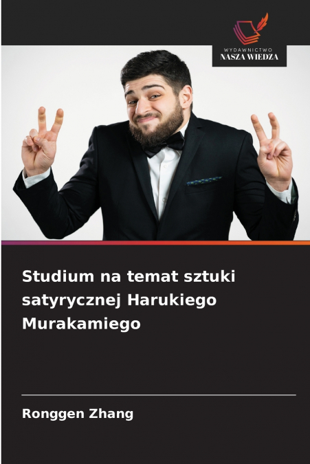 Studium na temat sztuki satyrycznej Harukiego Murakamiego