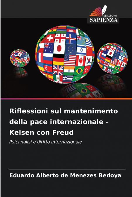 Riflessioni sul mantenimento della pace internazionale - Kelsen con Freud