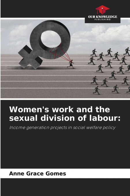 Women’s work and the sexual division of labour