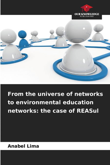 From the universe of networks to environmental education networks